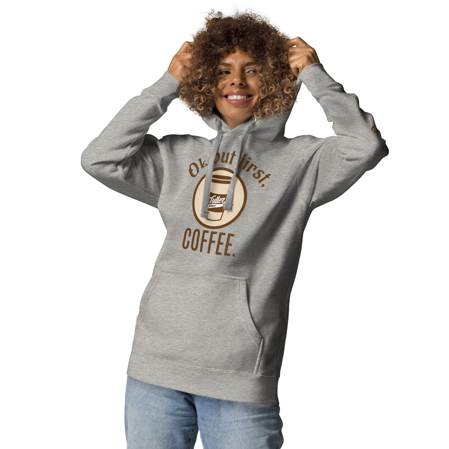 Ok. But first, COFFEE. - Women's Hoodie