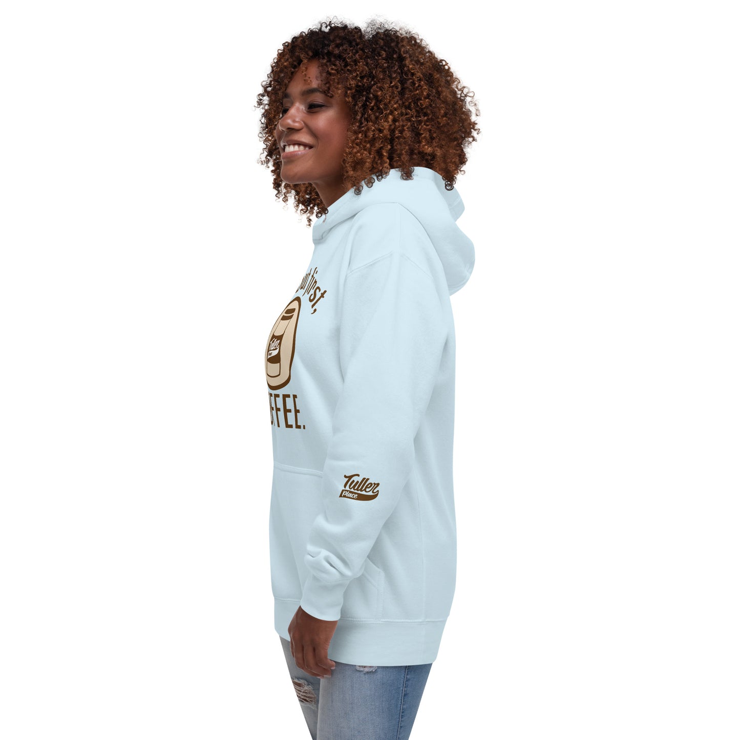 Ok. But first, COFFEE. - Women's Hoodie