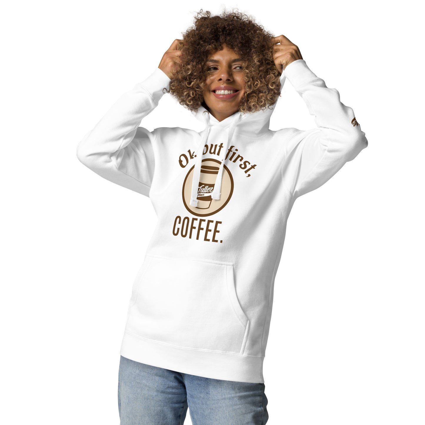 Ok. But first, COFFEE. - Women's Hoodie