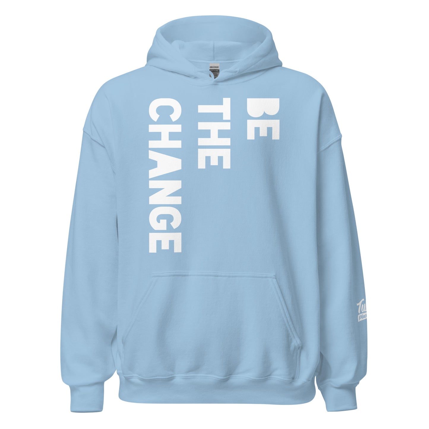 BE THE CHANGE - Hoodie