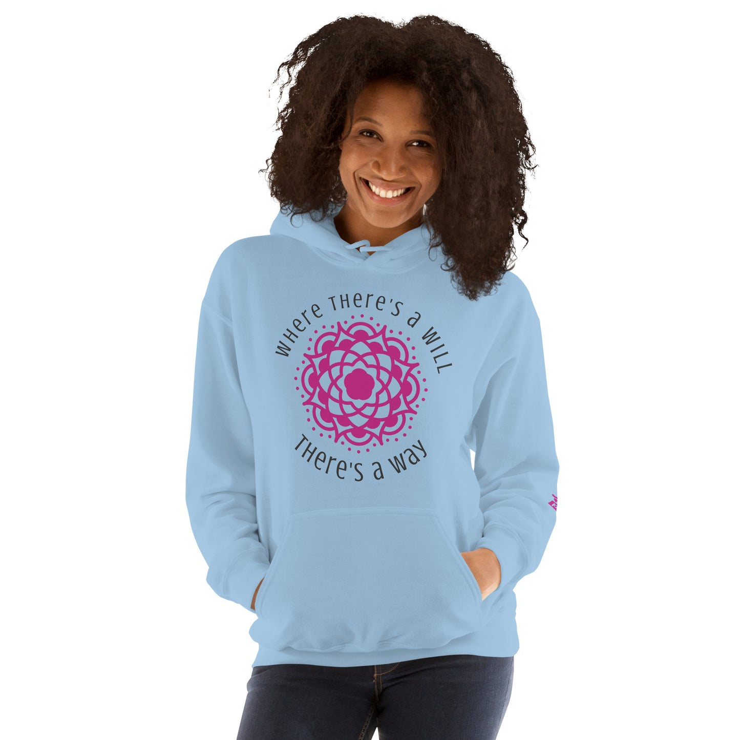 Where there's a Will there's a Way - Women's soft Hoodie