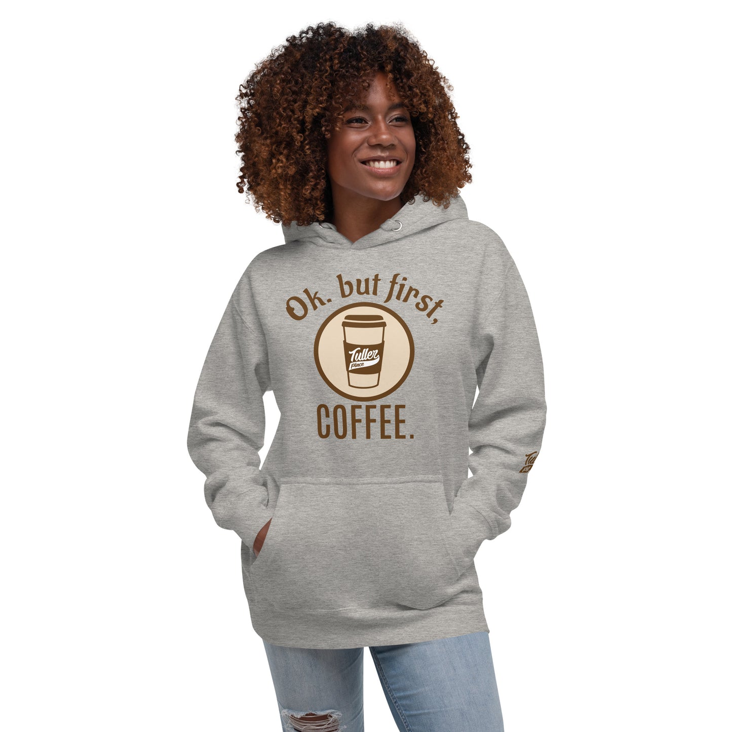 Ok. But first, COFFEE. - Women's Hoodie