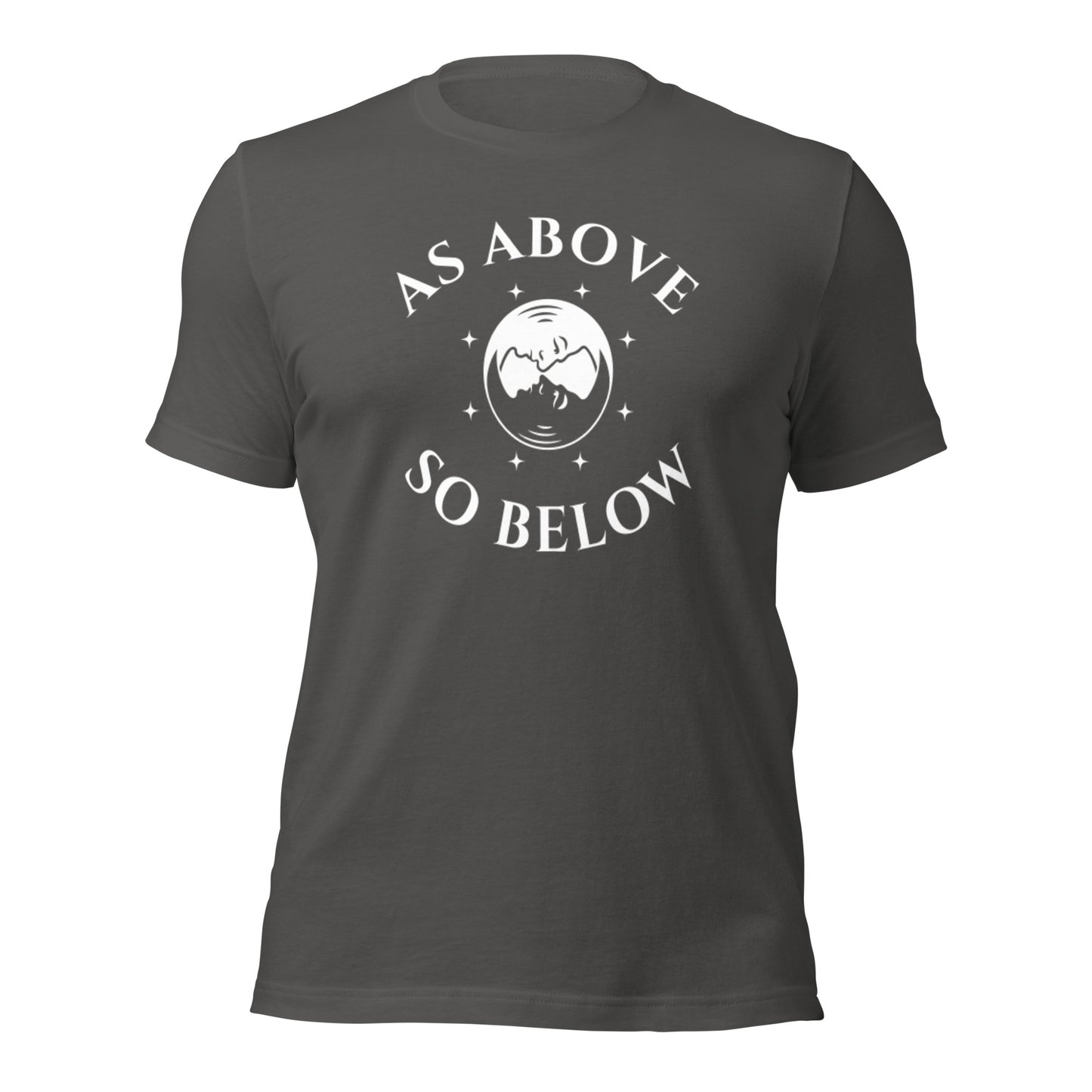 As Above So Below - Unisex T-shirt