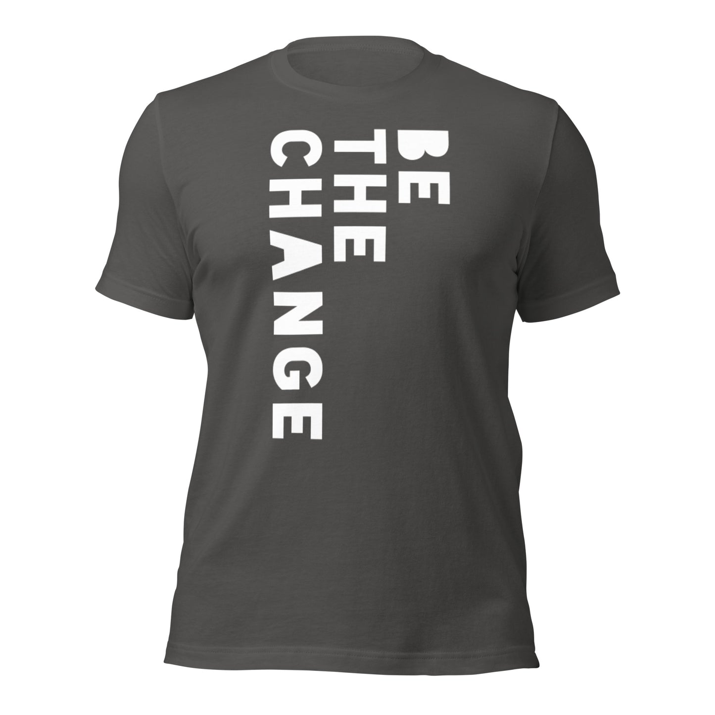 BE THE CHANGE in white - Unisex t-shirt