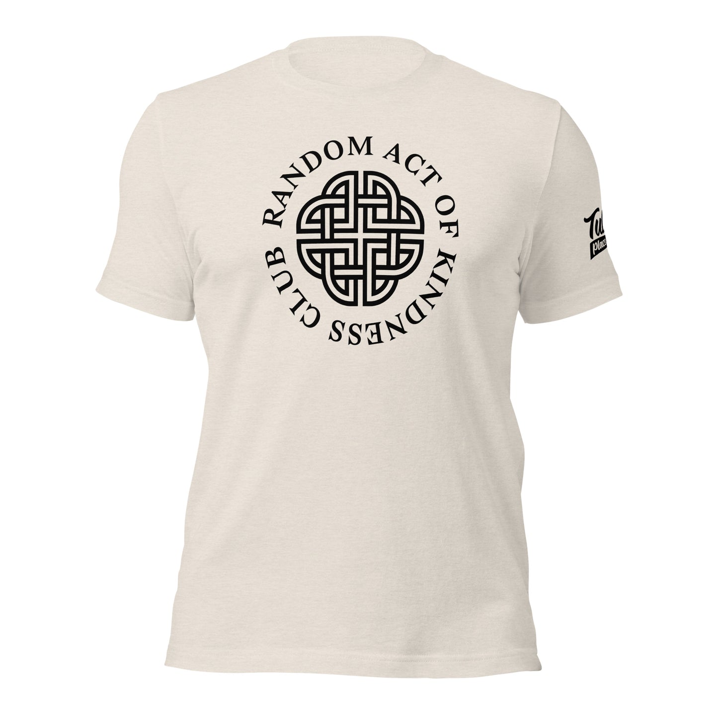 Random Act Of Kindness - Unisex T-shirt