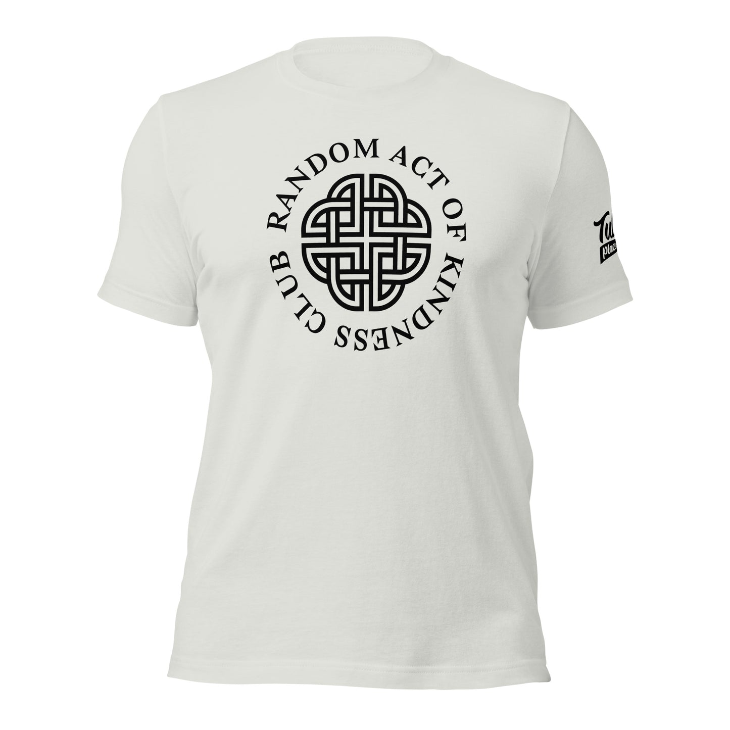 Random Act Of Kindness - Unisex T-shirt